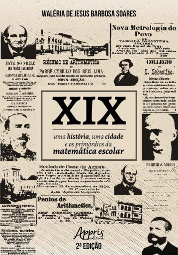 XIX: Uma História, Uma Cidade e os Primórdios da Matemática Escolar