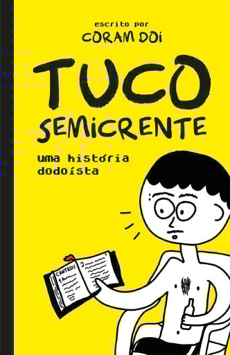 Tuco semicrente – Uma história em quadrinhos dodoísta e muito engraçada