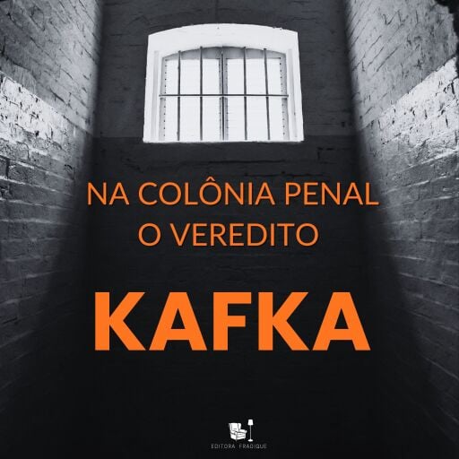 Na Colônia Penal / O Veredito