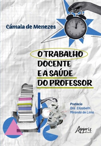 O Trabalho Docente e a Saúde do Professor