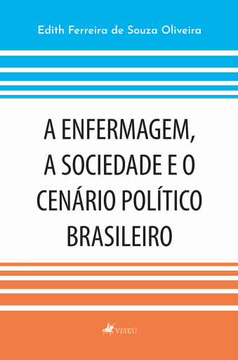 A Enfermagem, a Sociedade e o Cenário Político Brasileiro