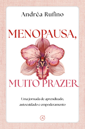 Menopausa, muito prazer