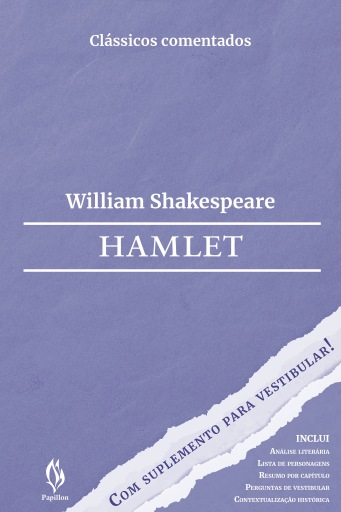 Hamlet – com suplemento para vestibular!