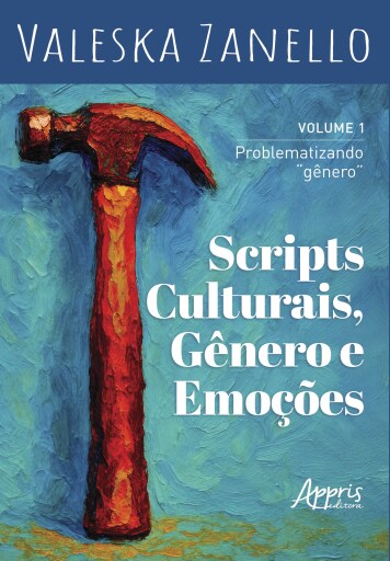 Portada del libro «Scripts Culturais, Gênero e Emoções: Problematizando "Gênero" – Volume 1», de Valeska Zanello