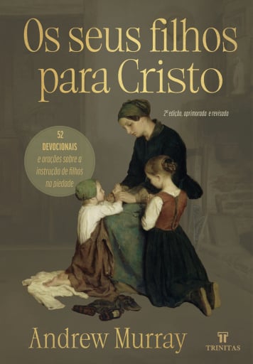 Os seus filhos para Cristo