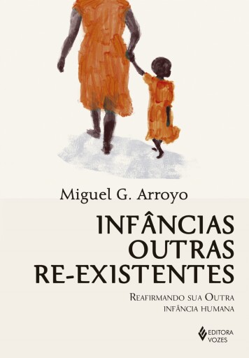 Infâncias outras re-existentes