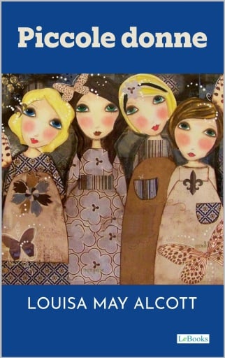 Piccole donne - Alcott