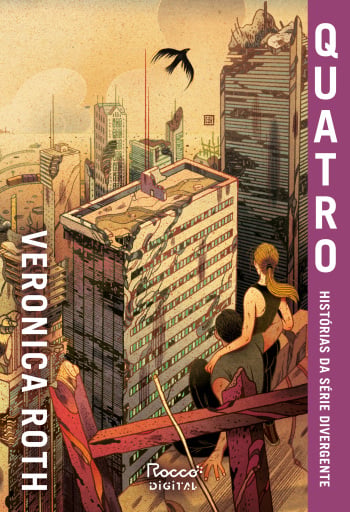 Quatro: histórias da série Divergente