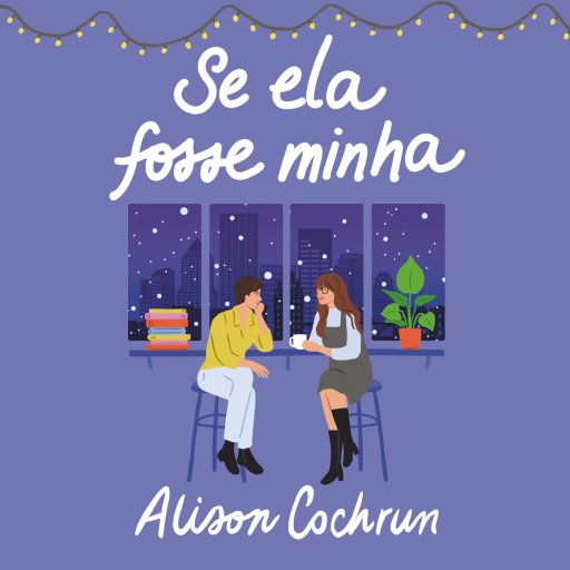 Se ela fosse minha