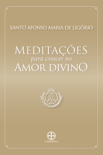 Meditações para crescer no amor divino