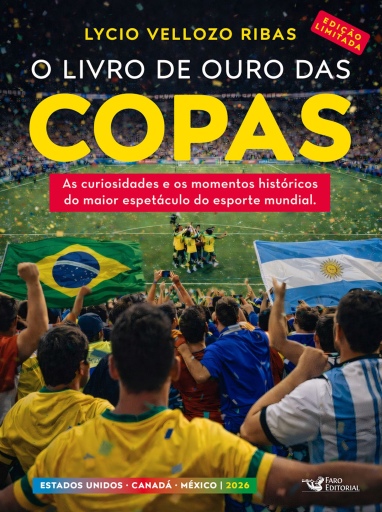 O livro de ouro das copas 2026 – Edição Limitada