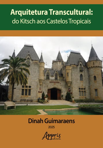 Portada del libro «Arquitetura Transcultural: Do Kitsch aos Castelos Tropicais», de Dinah Guimaraens