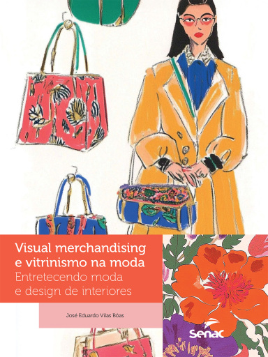 Visual merchandising e vitrinismo na moda