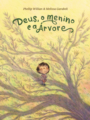 Deus, o menino e a árvore – Uma história sobre a natureza, a humanidade e o seu Criador, do mesmo autor e ilustradora de "O urso e o eco"