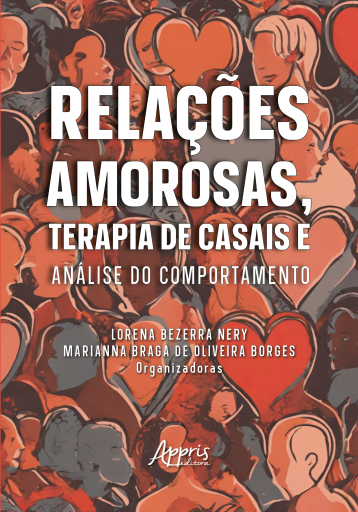 Portada del libro «Relações Amorosas, Terapia de Casais e Análise do Comportamento», de Lorena Bezerra Nery, Marianna Braga de Oliveira Borges
