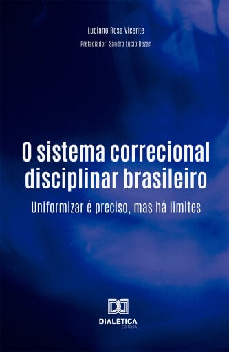 O sistema correcional disciplinar brasileiro