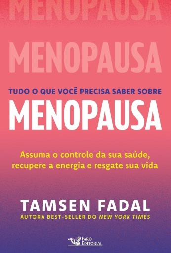 Tudo o que você precisa saber sobre menopausa