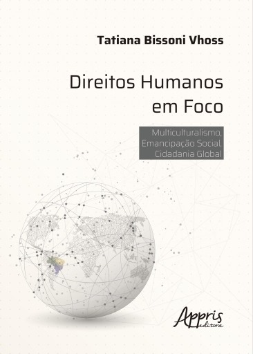Direitos Humanos em Foco: Multiculturalismo, Emancipação Social, Cidadania Global