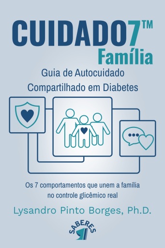 CUIDADO7™ Família - Guia de Autocuidado compartilhado em Diabetes
