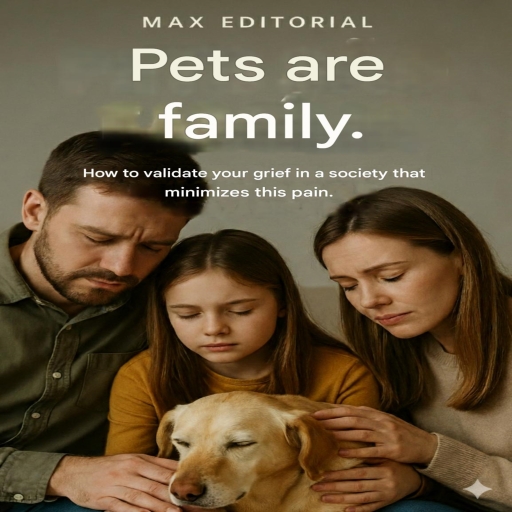 Pets Are Family: How to Validate Your Grief in a Society That Minimizes This Pain.