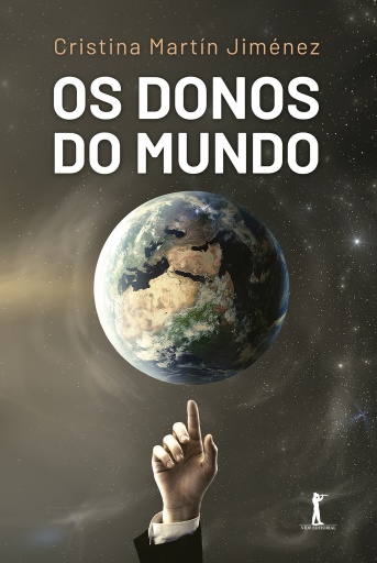 Portada del libro «Os Donos Do Mundo», de Cristina Martín Jiménez
