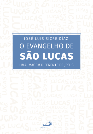 O Evangelho de São Lucas