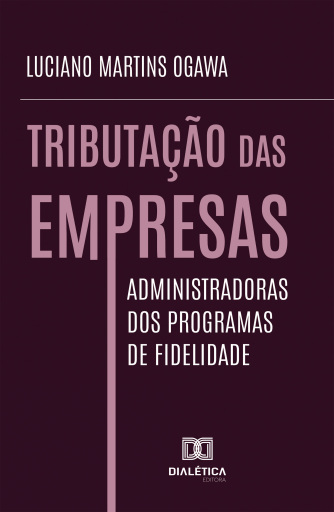 Tributação das Empresas Administradoras dos Programas de Fidelidade