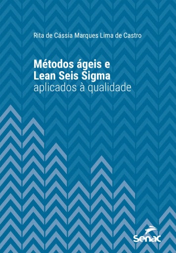 Métodos ágeis e Lean Seis Sigma aplicados à qualidade