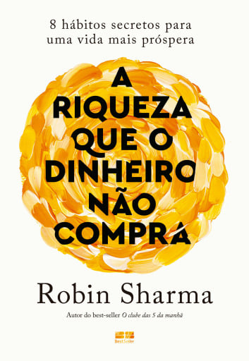 A riqueza que o dinheiro não compra