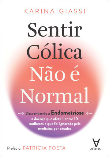Sentir cólica não é normal