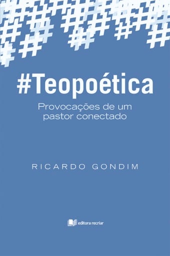 Teopoética - Ricardo Gondim