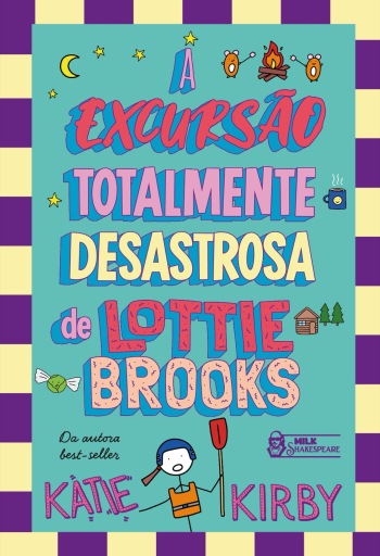 A excursão totalmente desastrosa de Lottie Brooks – Vol. 4