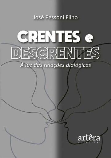 Crentes e Descrentes: À Luz das Relações Dialógicas