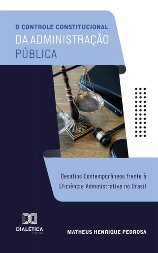 O Controle Constitucional da Administração Pública