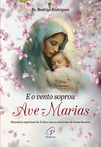 E o vento soprou Ave-Marias