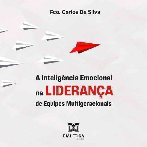 A Inteligência Emocional na Liderança de Equipes Multigeracionais