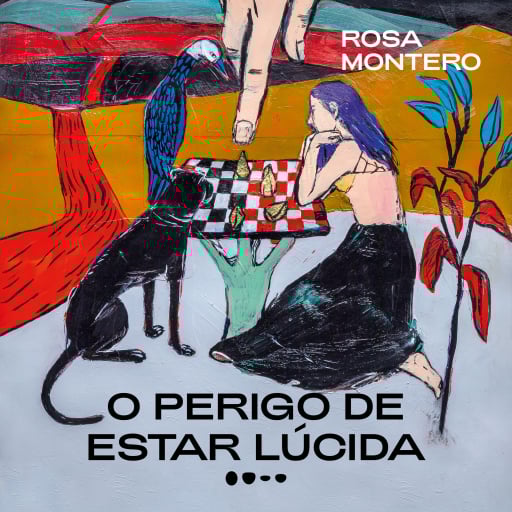 O perigo de estar lúcida