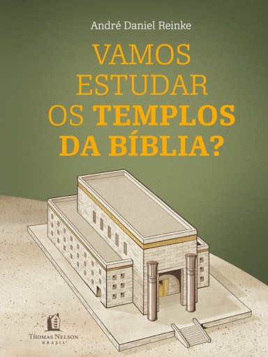Vamos estudar os templos da Bíblia?