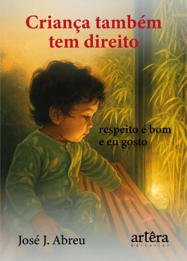Criança Também tem Direito: Respeito é Bom e Eu Gosto