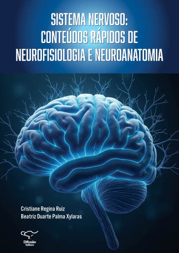 Sistema nervoso: conteúdos rápidos de neurofisiologia e neuroanatomia