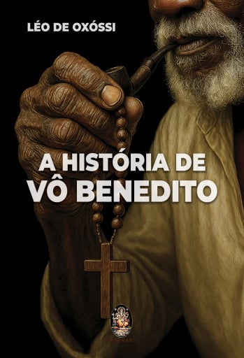 A História de Vô Benedito