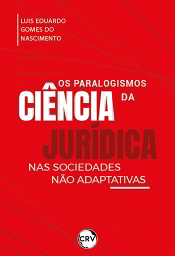 Os paralogismos da ciência jurídica nas sociedades não adaptativas