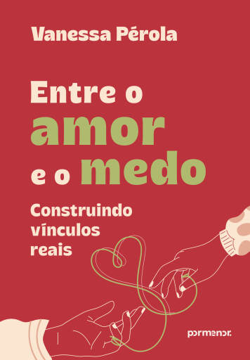 Entre o amor e o medo
