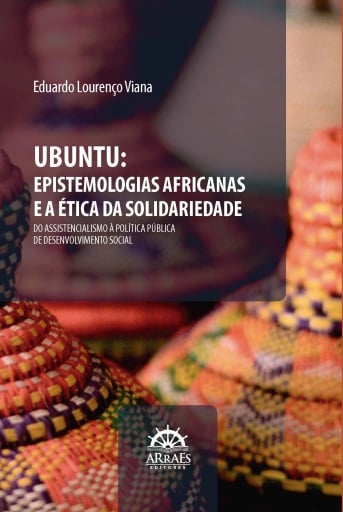 UBUNTU: Epistemologias Africanas e a Ética da Solidariedade