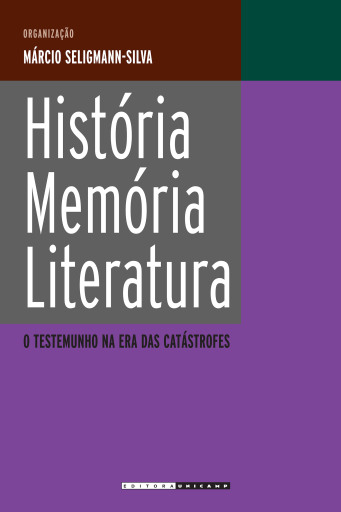 HISTÓRIA, MEMÓRIA, LITERATURA