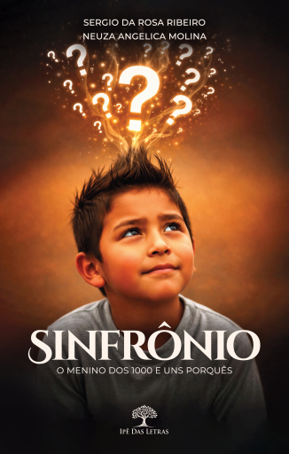 Sinfrônio: O menino dos 1000 e uns porquês