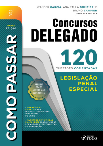Como Passar em Concursos de Delegado: 120 questões comentadas de Legislação Penal Especial  - 9ª Ed - 2026