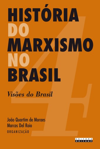 HISTÓRIA DO MARXISMO NO BRASIL - VOL. 4