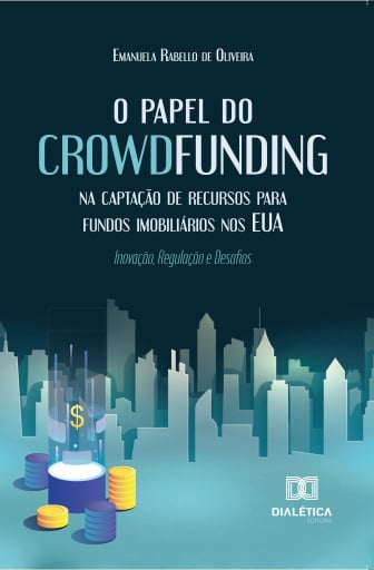O Papel do Crowdfunding na Captação de Recursos para Fundos Imobiliários nos EUA