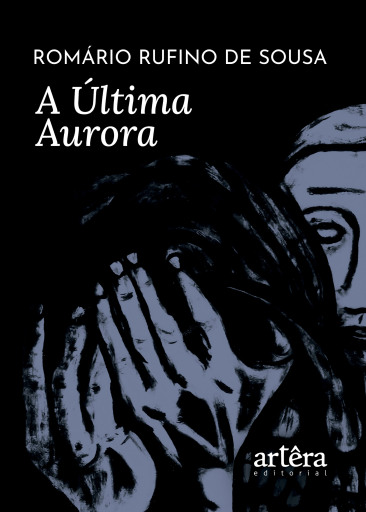 Portada del libro «A Última Aurora», de Romário Rufino de Sousa